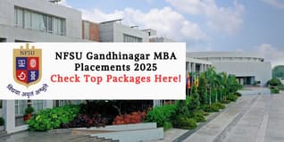 NFSU MBA Placements 2025; 95% Students Placed, Highest Package INR 16 LPA